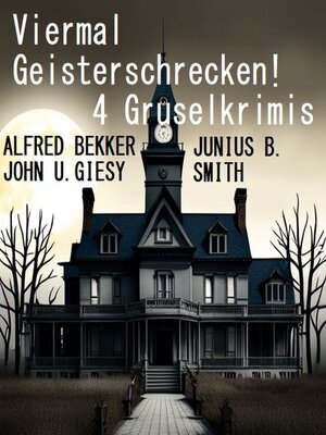 cover image of Viermal Geisterschrecken! 4 Gruselkrimis